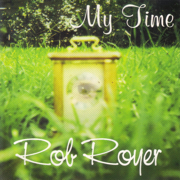 My Time album cover by Rob Royer